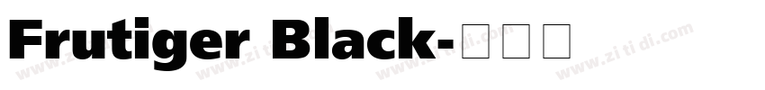 Frutiger Black字体转换 Frutiger Black字体转换